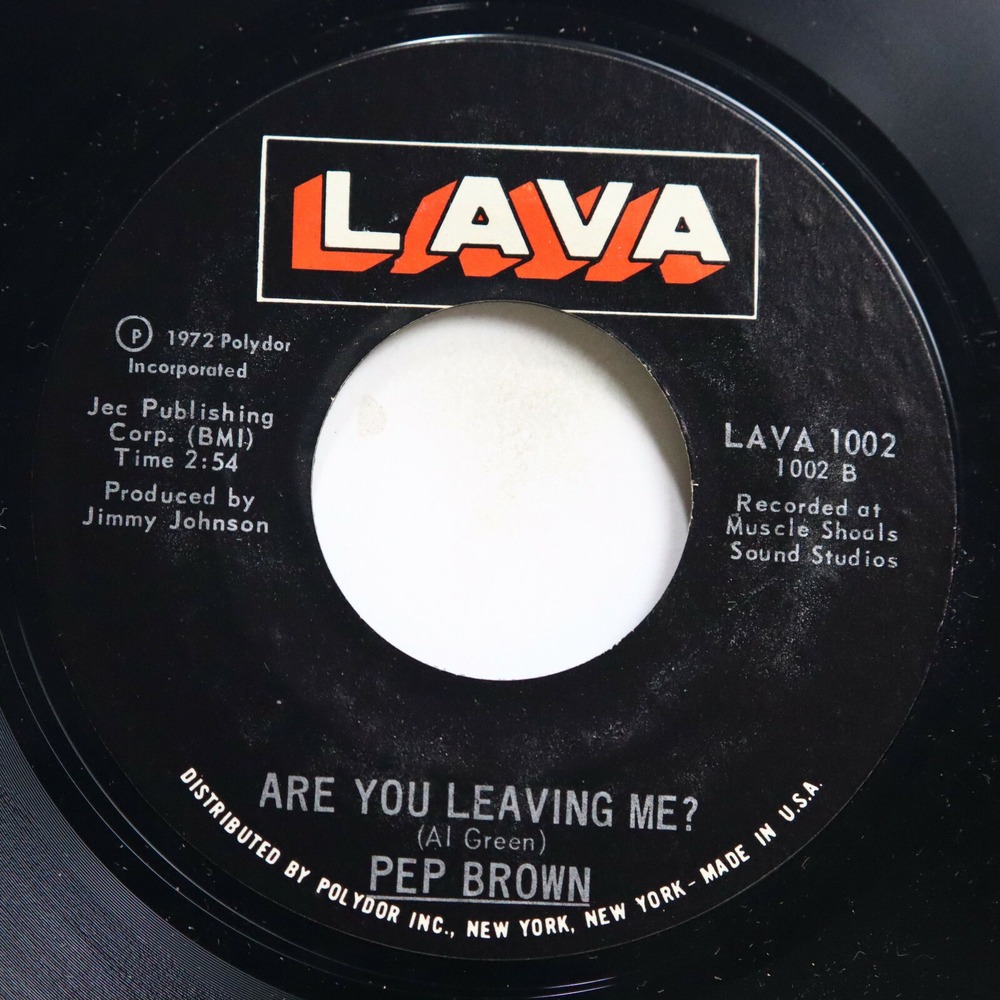 PEP BROWN - ARE YOU LEAVING ME? / THINK ABOUT THE CHILDREN -‎ SOUL 45